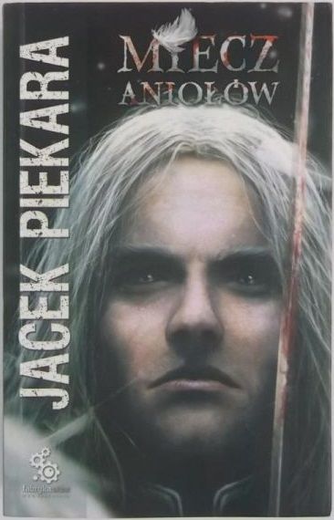 Piekara Jacek - Miecz Aniołów
