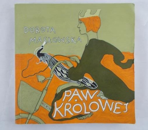 Masłowska Dorota  -  Paw królowej