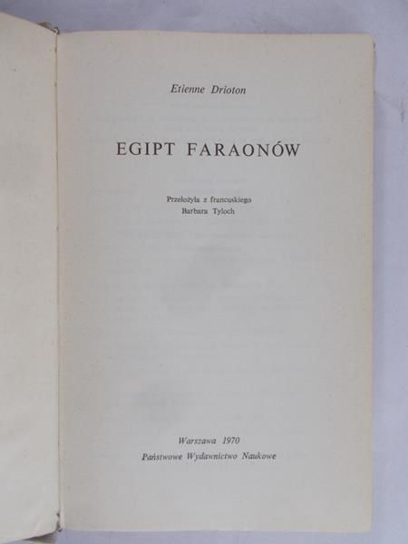 Drioton Etienne - Egipt faraonów