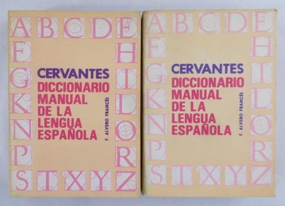 Frances F. Alvero - Cervantes Diccionario Manual de la Lengua Espanola, Tom I-II