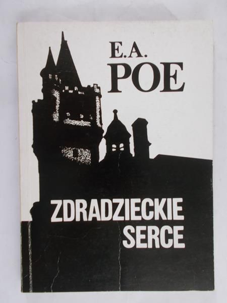 Poe Edgar Allan - Zdradzieckie serce
