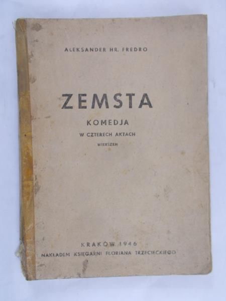 Fredro Aleksander - Zemsta. Komedja w czterech aktach, wierszem,  1946 r.