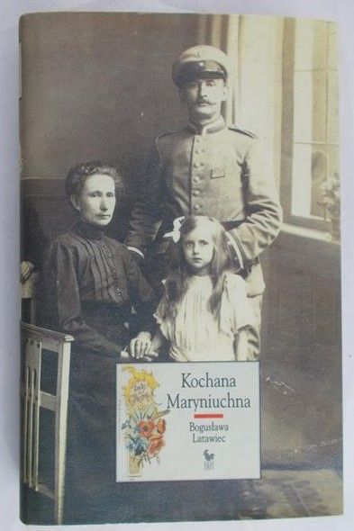 Latawiec Bogusława - Kochana Maryniuchna