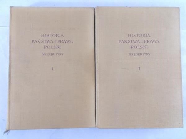 Bardach Juliusz - Historia państwa i prawa Polskie do roku 1795, tom I-II