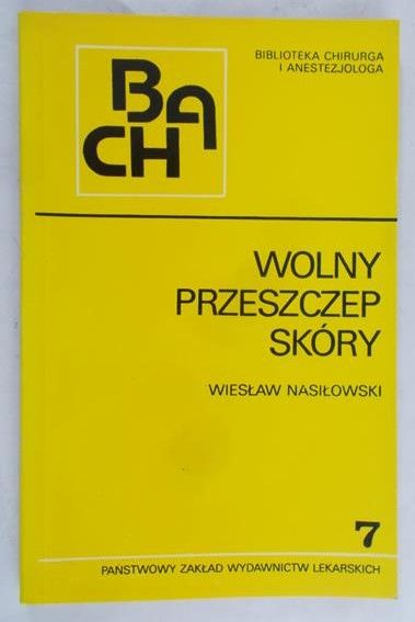Nasiłowski Wiesław - Wolny przeszczep skóry