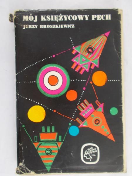 Broszkiewicz Jerzy - Mój księżycowy pech