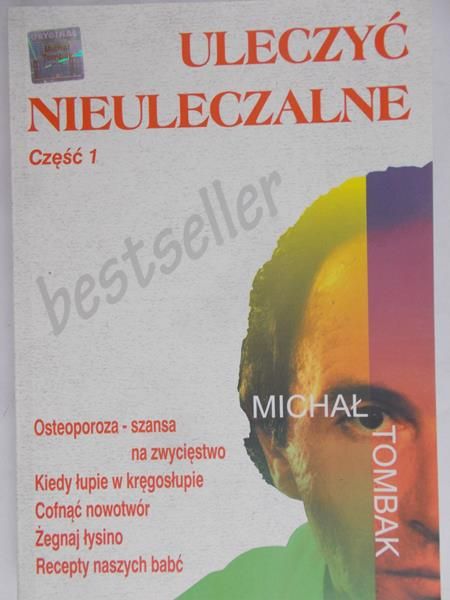 Uleczyć nieuleczalne, część I