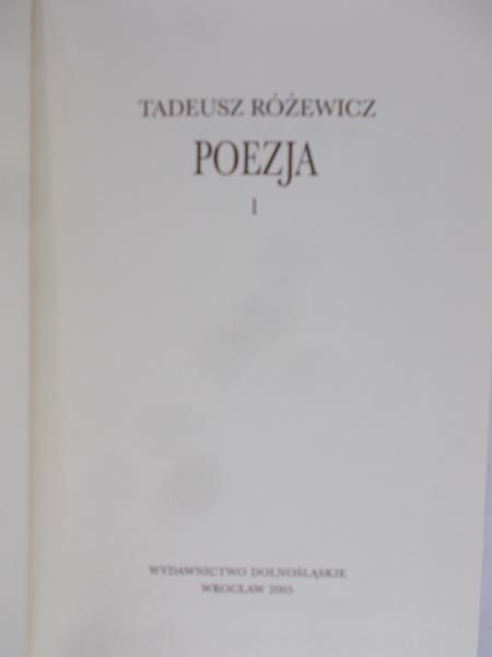 Różewicz Tadeusz - Poezje, Tom I