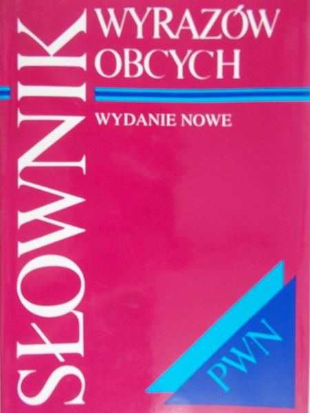 Sobol Elżbieta ( red. ) - Słownik wyrazów obcych – Wydanie nowe