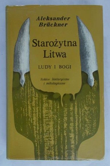 Bruckner Aleksander - Starożytna Litwa