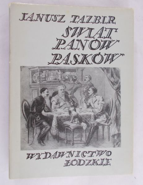 Tazbir Janusz - Świat panów Pasków