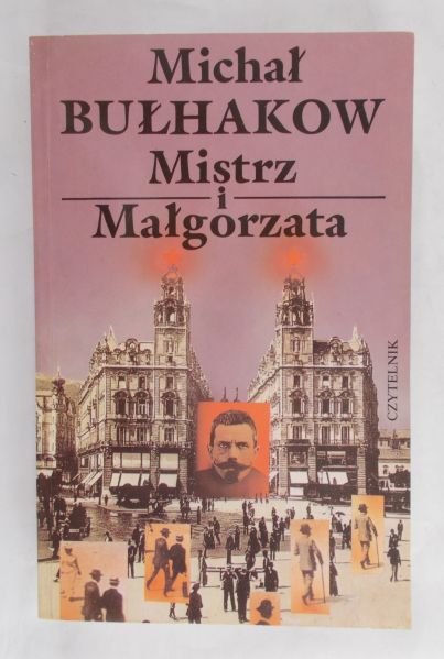 Bułhakow Michał - Mistrz i Małgorzata