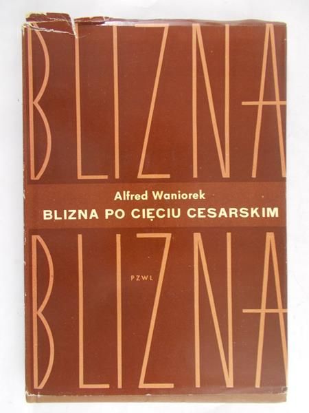 Waniorek Alfred - Blizna po cięciu cesarskim