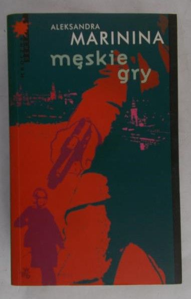 Marinina Aleksandra - Męskie gry