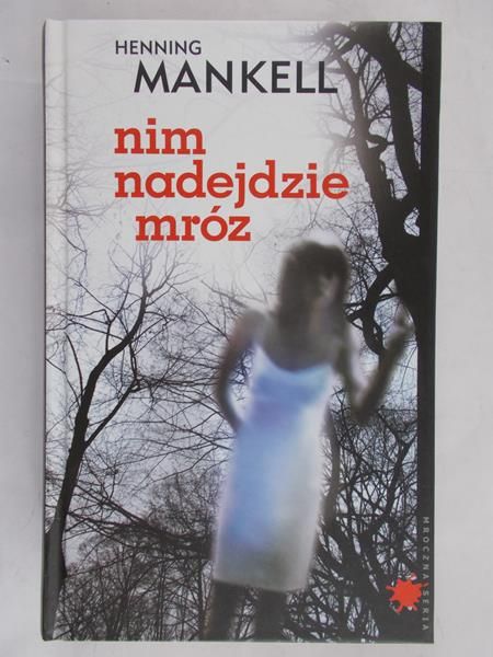 Mankell Henning - Nim nadejdzie mróz