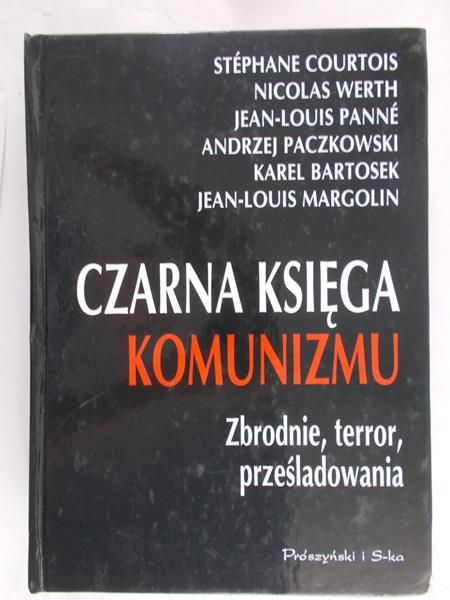 Courtois Stephane - Czarna księga komunizmu