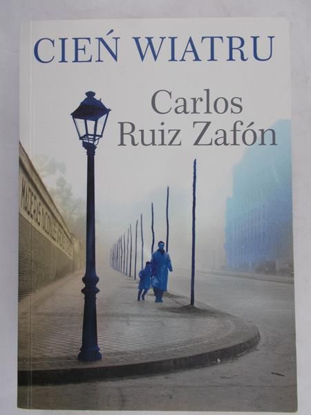 Ruiz Zafon Carlos - Cień wiatru