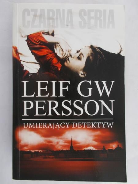 Persson Leif GW - Umierający detektyw