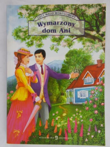 Montgomery Lucy Maud - Wymarzony dom Ani