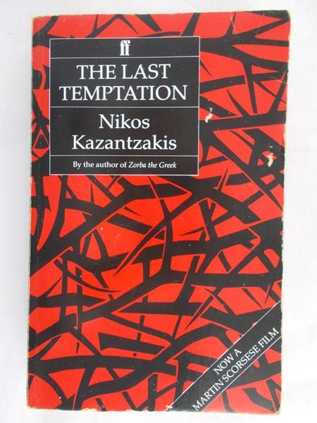 Kazantzakis Nikos - The Last Temptation