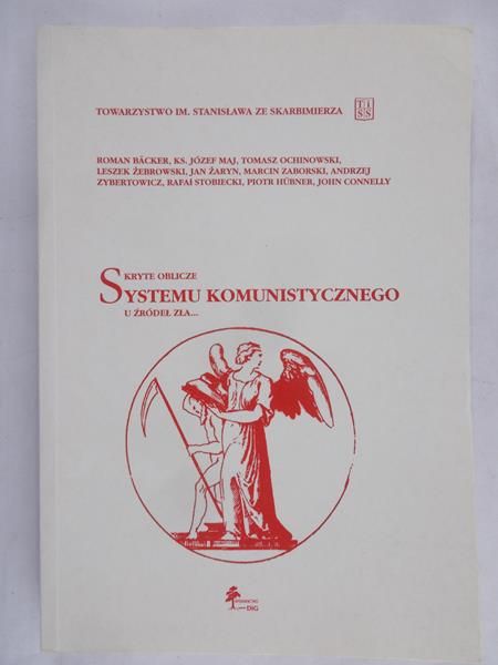 Backer Roman - Skryte oblicze systemu komunistycznego u źródeł zła...