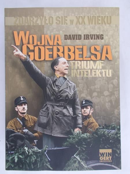 Irving David - Wojna Goebbelsa. Triumf intelektu, Nowa