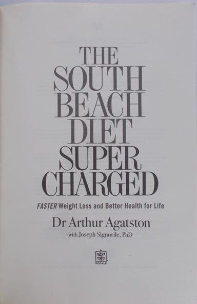 Agatston Arthur - The south beach diet super charged