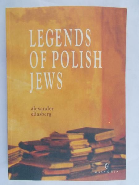 Eliasberg Aleksander - Legends Of Polisch Jews