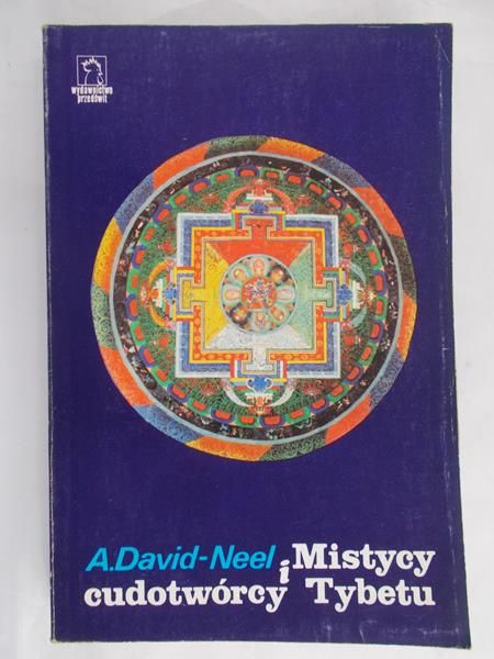 David-Neel A. - Mistycy i cudotwórcy Tybetu