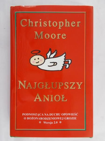 Moore Christopher - Najgłupszy anioł