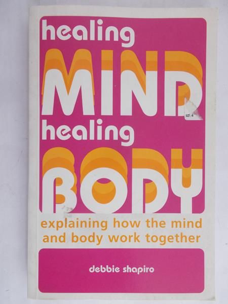 Shapiro Debbie - Healing mind healing body