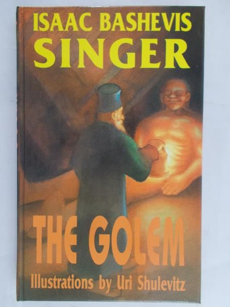 Singer Isaac Bashevis - Golem. The Golem