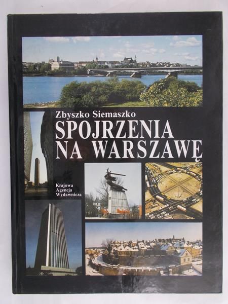 Siemaszko Zbyszko - Spojrzenia na Warszawę