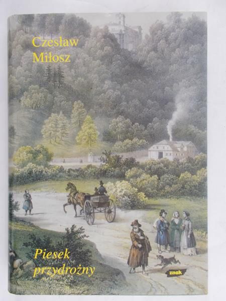 Miłosz Czesław - Piesek przydrożny