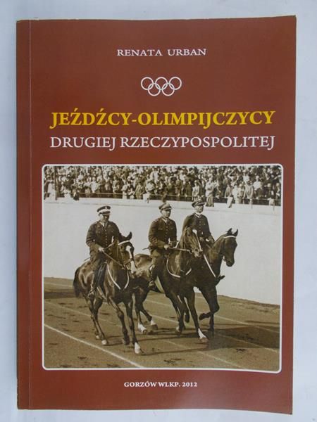 Urban Renata - Jeźdźcy-olimpijczycy