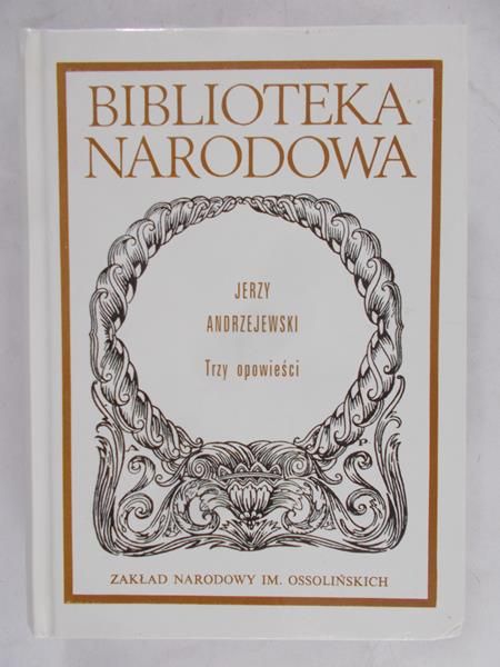 Andrzejewski Jerzy - Trzy opowieści