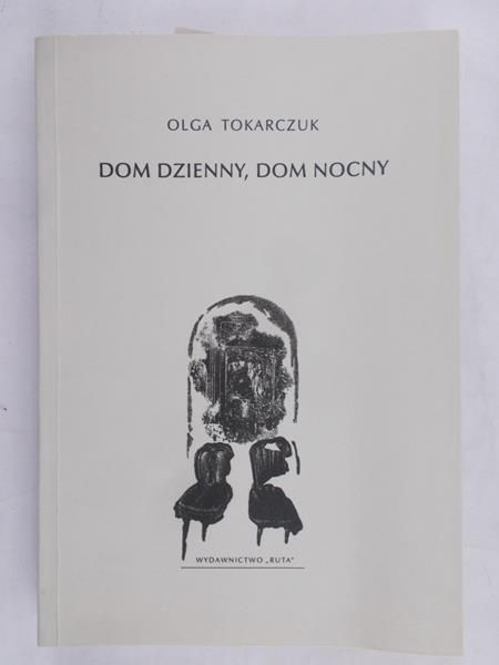Tokarczuk Olga - Dom dzienny, dom nocny