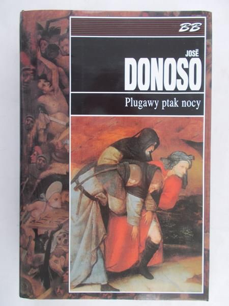 Donoso Jose - Plugawy ptak nocy