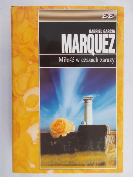 Marquez Gabriel Garcia - Miłość w czasach zarazy