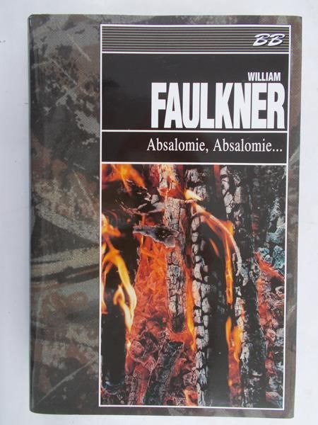 Faulkner William - Absalomie, Absalomie