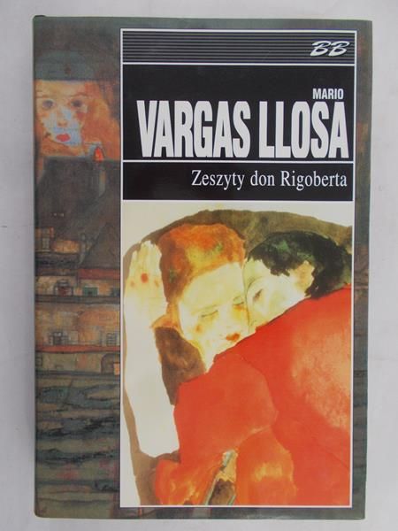 Vargas Llosa Mario - Zeszyty don Rigoberta