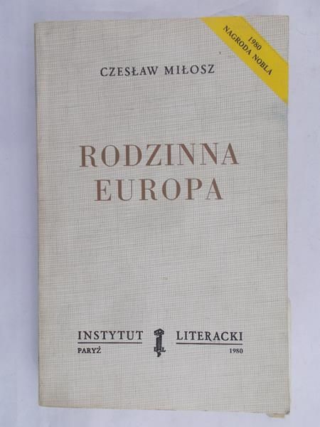 Miłosz Czesław - Rodzinna Europa