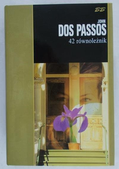Dos Passos John - 42 równoleżnik