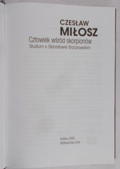 Miłosz Czesław - Człowiek wśród skorpionów