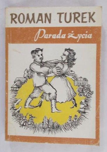 Turek Roman - Parada życia
