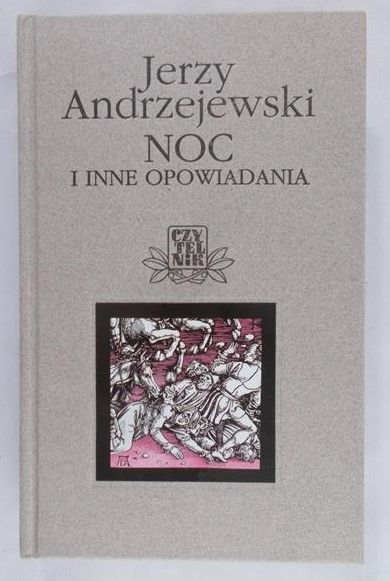 Andrzejewski Jerzy - Noc i inne opowiadania