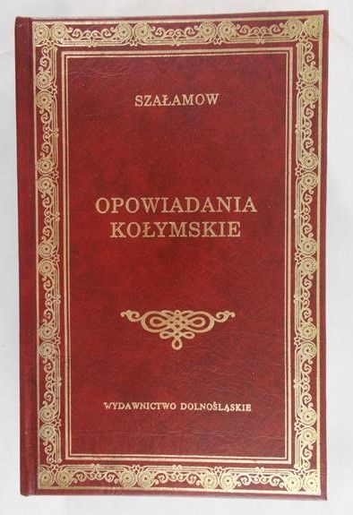 Szałamow Warłam - Opowiadania kołymskie