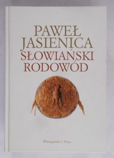 Jasienica Paweł - Słowiański rodowód