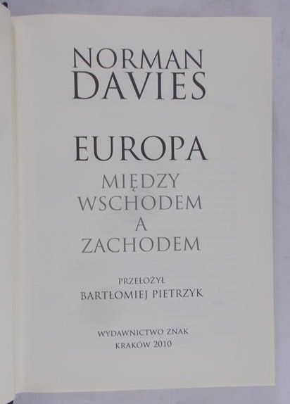 Davies Norman - Europa między Wschodem a Zachodem