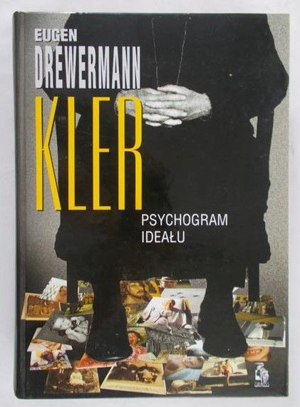 Drewermann Eugen - Kler. Psychogram ideału